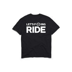Let's F*ing Ride Tee