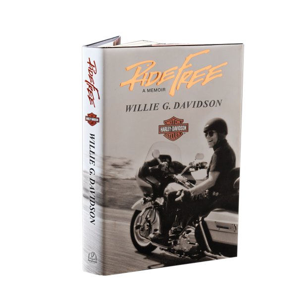 RIDE FREE A MEMOIR - WILLIE G. DAVIDSON